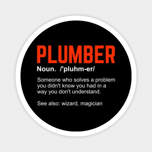 Funny Plumbing Plumber Definition Gift Magnet